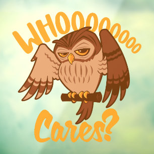 Who Cares Grappig Zorgeloos Cartoon Uil Tekenen Raamsticker
