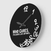 Who cares, I'm always late anyway. Grote Klok (Hoek)