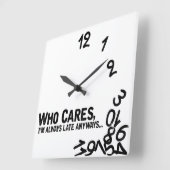 Who cares, I'm always late anyway. Vierkante Klok (Hoek)