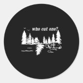 Who Cut One_ Funny Design  Ronde Sticker (Voorkant)