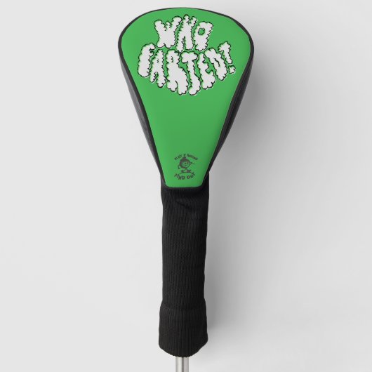 Who Farted Funny Golf Green Puff Lettering Golfheadcover (Voorkant)