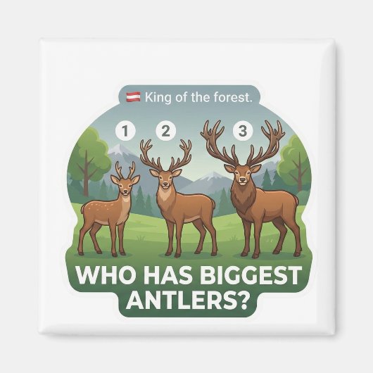 Who Has Biggest Antlers? Red Deer Austria Animal  Magneet (Voorkant)