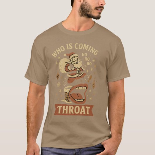 Who is Coming Down Your Throat T-shirt (Voorkant)