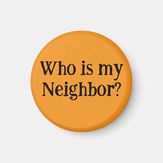 Who is my Neighbor? Magneet (Voorkant)