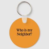 Who is my Neighbor?  Sleutelhanger (Voorkant)