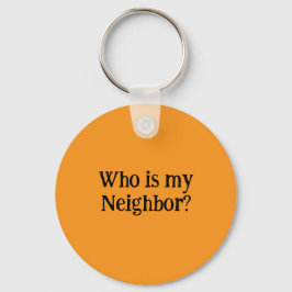 Who is my Neighbor?  Sleutelhanger