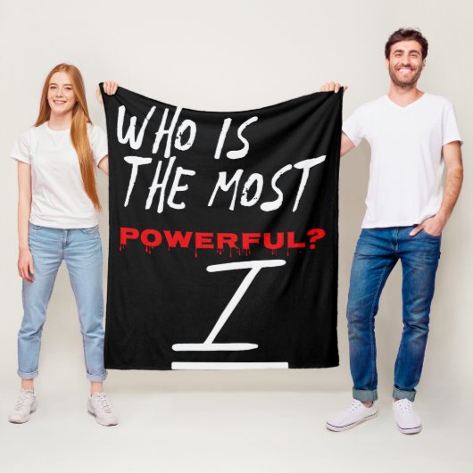 Who Is The Most Powerful? I Fleece Deken (In situ)