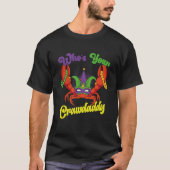 Who Is Your Crawdaddy Crawfish Mardi Gras Festival T-shirt (Voorkant)