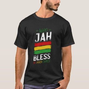 Who jah Bless No Man Curses Rasta Reggae Muziek T-shirt