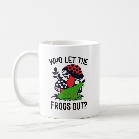 Who Let The Frogs Out - Coffee Mug Koffiemok (Links)