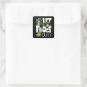 Who Let The Frogs Out Funny Amphibian Lover Meme Vierkante Sticker (Tas)
