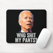 Who My Pants - Anti Joe Biden Tee - Funny Conserva Muismat (Met muis)