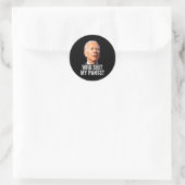 Who My Pants - Anti Joe Biden Tee - Funny Conserva Ronde Sticker (Tas)