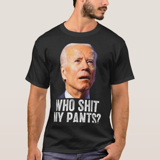 Who My Pants - Anti Joe Biden Tee - Funny Conserva T-shirt (Voorkant)