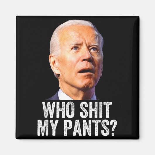 Who My Pants, Funny Anti Joe Biden, Conservative M Magneet (Voorkant)
