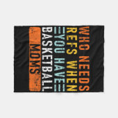 Who Needs Refs When You Have Sketll Moms - Sketll  Fleece Deken (Voorkant (Horizontaal))