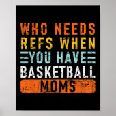 Who Needs Refs When You Have Sketll Moms - Sketll  Poster (Voorkant)