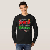 Who Needs Santa When You Have Gramps Santa Family T-shirt (Voorkant volledig)