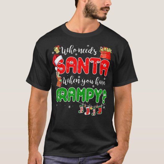 Who Needs Santa When You Have Grampy Santa Family  T-shirt (Voorkant)