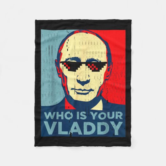 who president russian vladdy Jokewho is your vladd Fleece Deken (Voorkant)