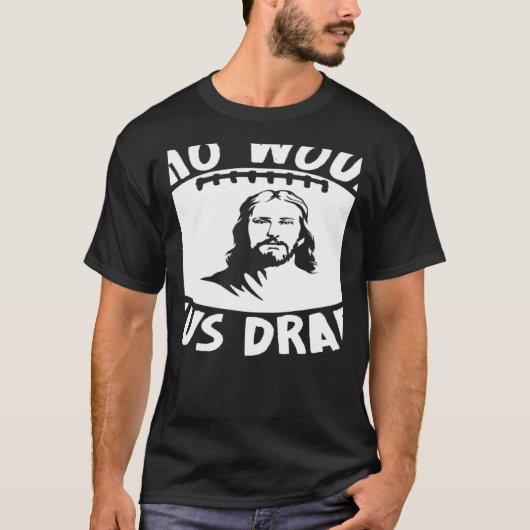 Who Would Jesus Draft Fantasy Football Draft T-shirt (Voorkant)