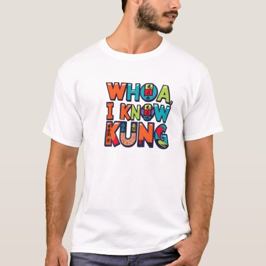 WhoA, ik ken Kung Fu T-shirt (Voorkant)
