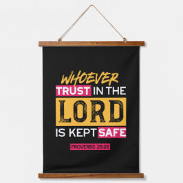 Whoever Trusts in the Lord Is Kept Safe Quote Hangend Wandkleed