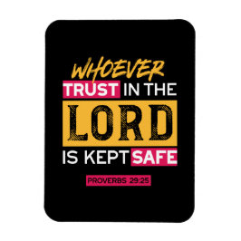 Whoever Trusts in the Lord Is Kept Safe Quote Magneet