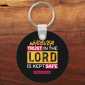 Whoever Trusts in the Lord Is Kept Safe Quote Sleutelhanger (Voorkant)