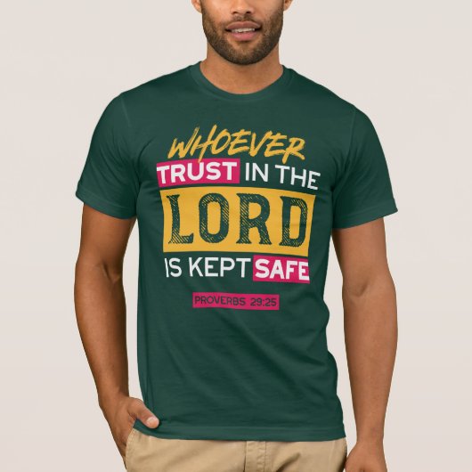 Whoever Trusts in the Lord Is Kept Safe Quote T-shirt (Voorkant)