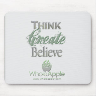 WholeApple Think-Creëer-Believe Mousepad Muismat