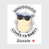 Whooo Loves Ya Baby Funny Owl Pun Sticker (Vel)