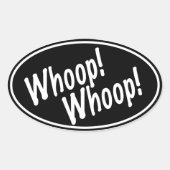Whoop! Whoop! Ovale Sticker (Voorkant)