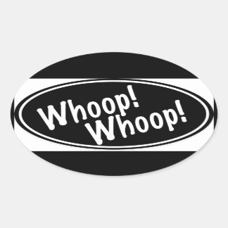 Whoop! Whoop! Ovale Sticker