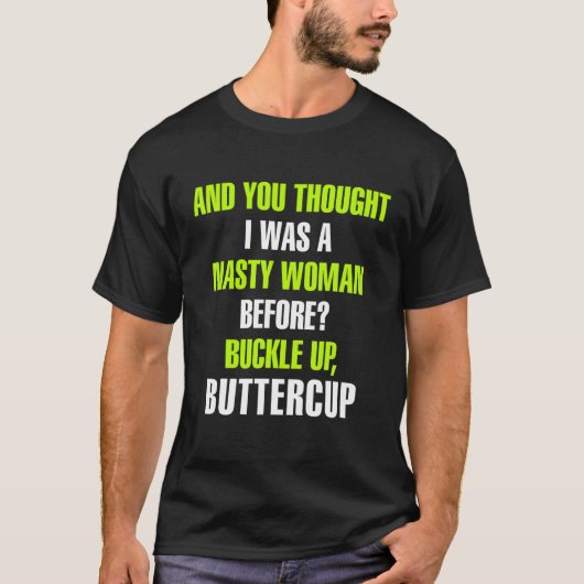 Whoopi die je dacht dat Goldberg een nasty vrouwen T-shirt (Voorkant)