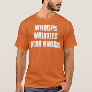 Whoops fluit houten kloppen t-shirt