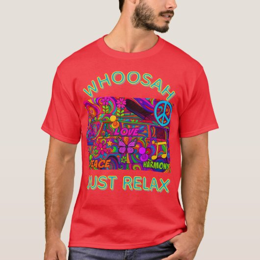Whoosh gewoon ontspannen t-shirt (Voorkant)