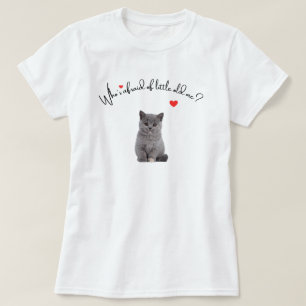 Who's Afraid Of Little Old Me, kattencadeau voor S T-shirt