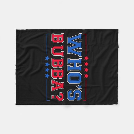 Who's Bubba Question Of The Day Funny  Fleece Deken (Voorkant (Horizontaal))