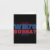 Who's Bubba Question Of The Day Funny  Kaart (Voorkant)