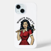 "Who's Next?" Killer Housewife iPhone 15 Case-Mate iPhone Case (Achterkant)