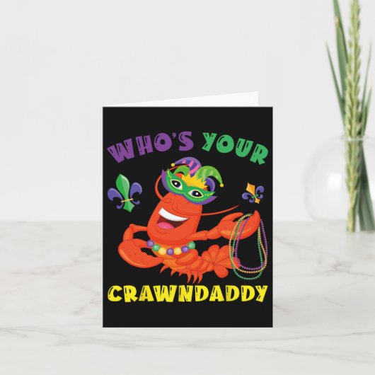Whos Uw Crawdaddy Crawfish Grappig Mardi Gras Gift Kaart (Voorkant)