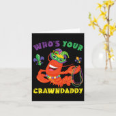 Whos Uw Crawdaddy Crawfish Grappig Mardi Gras Gift Kaart (Gele Bloem)