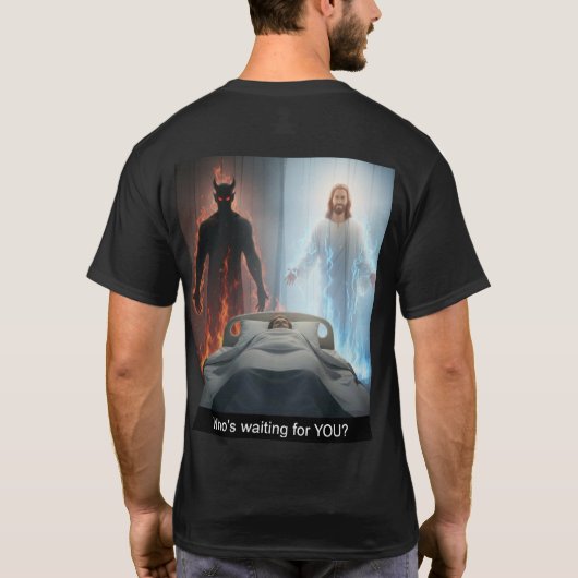 Who's waiting for YOU? T-Shirt (Achterkant)
