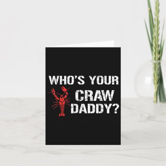 Whos Your Craw Daddy Crawfish Kook Grappige Cajun  Kaart (Voorkant)