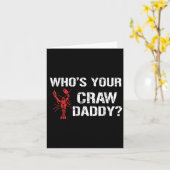 Whos Your Craw Daddy Crawfish Kook Grappige Cajun  Kaart (Gele Bloem)