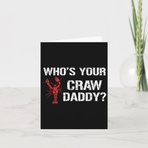 Whos Your Craw Daddy Crawfish Kook Grappige Cajun Kaart