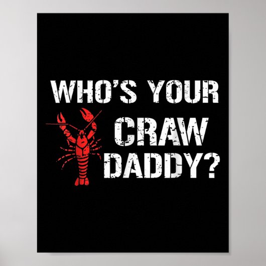 Whos Your Craw Daddy Crawfish Kook Grappige Cajun Poster (Voorkant)