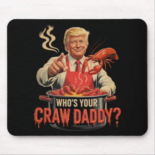 Whos Your Crawdaddy Crawfish Funny Cajun Kook Seaf Muismat