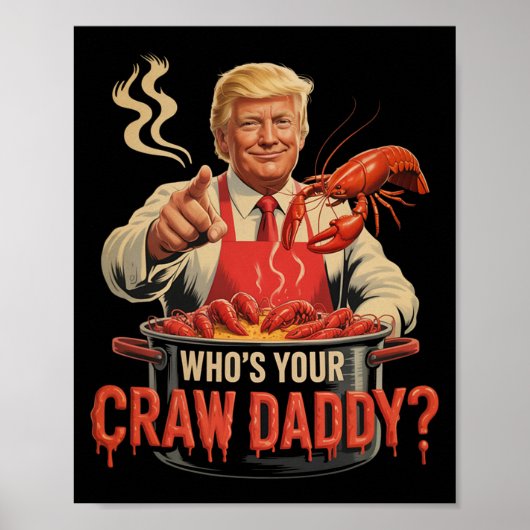 Whos Your Crawdaddy Crawfish Funny Cajun Kook Seaf Poster (Voorkant)